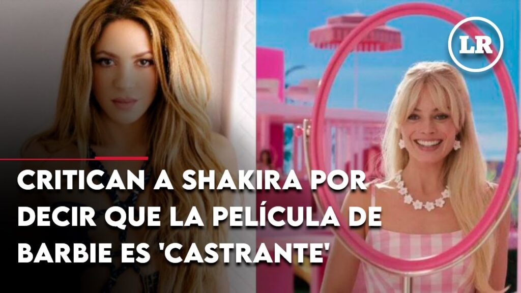 Shakira y pelicula Barbie